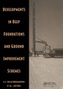 Cover: Developments in Deep Foundations and Ground Improvement Schemes - Taylor & Francis
