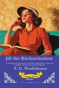 Cover: Jill die R&uuml;cksichtslose | German Version of Jill the Reckless - Ukiyoto Publishing