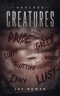 Cover: Useless Creatures - Jay Bower