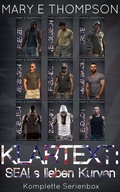 Cover: KLARTEXT: SEALs lieben Kurven Komplette Serienbox - Mary E Thompson