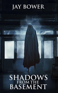 Enlarge image Cover: Shadows from the Basement - Shadow Forest Publishing, LLC