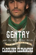 Cover: Gentry and the Mail Order Bride (Texas Hill Country Mail Order Brides, #1) - Caroline Clemmons