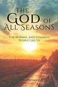 Cover: The God of All Seasons - Palmetto Publishing