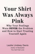 Cover: Your Shirt Was Always Pink - Leslie Davis