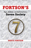 Cover: Fortson's Signs, Symbols, and Secret Societies: The Seven Society - Dante Fortson