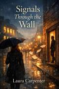 Cover: Signals Through the Wall - Emerald Harbour House