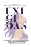Cover: Exigidas: C&oacute;mo liberarte del peso de la autoexigencia y encontrar descanso emocional - Oraci&oacute;n Publicaciones