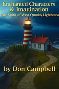 Cover: Enchanted Characters & Imagination (The Spirit of West Quoddy Head Light, #13) - Don Campbell