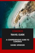 Cover: Comoros Travel Guide: A Comprehensive Guide to Comoros. - Interactive Media Licensing