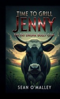 Cover: Time to Grill Jenny the Fat Drunk Bully Cow - Controversy Prints