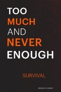 Cover: Too Much and Not Enough - B Production Church Farming Group