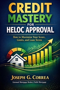Enlarge image Cover: Credit Mastery for HELOC Approval - Live Stronger Faster