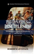 Cover: The Dynamics of Discipleship - Abundant Truth Publishing