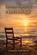 Cover: The Damian Nakare II Anthology - Author