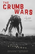 Cover: The Crumb Wars - Ethan Renoe