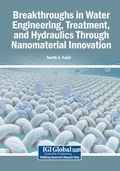 Cover: Breakthroughs in Water Engineering, Treatment, and Hydraulics Through Nanomaterial Innovation - Igi Global Scientific Publishing