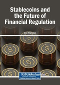 Cover: Stablecoins and the Future of Financial Regulation - Igi Global Scientific Publishing