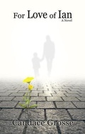Cover: For Love of Ian - Grosse Publishing Company