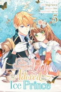 Cover: The Small-Animallike Lady Is Adored by the Ice Prince, Vol. 5 (manga) - Yen Press