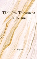 Cover: The New Testament in Syriac - Wipf and Stock