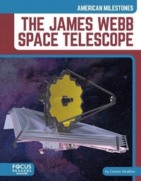 Enlarge image Cover: The James Webb Space Telescope - North Star Editions