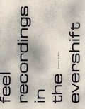 Cover: Feel Recordings in the Evershift - Wave Books