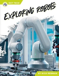 Enlarge image Cover: Exploring Robots - North Star Editions