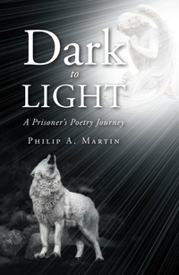 Enlarge image Cover: Dark to Light - Christian Faith Publishing, Inc.