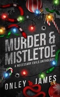 Cover: Murder & Mistletoe - Onley James Books