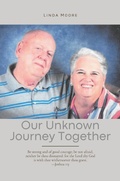 Cover: Our Unknown Journey Together - Covenant Books, Inc.