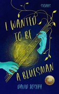 Cover: I Wanted to Be a Bluesman - Publishdrive