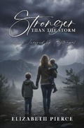 Cover: Stronger than the Storm - Elizabeth Pierce Books