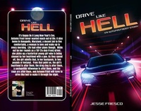 Enlarge image Cover: Drive Like Hell - Seven Starfighters Publishing