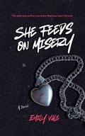 Cover: She Feeds on Misery - Emily Vale Books