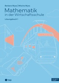 Cover: Mathematik in der Wirtschaftsschule - Band 1 (Print inkl. E-Book Edubase, Neuauflage 2026) - hep verlag