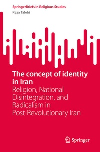 Enlarge image Cover: The concept of identity in Iran - Springer