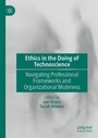 Cover: Ethics in the Doing of Technoscience - Palgrave Macmillan