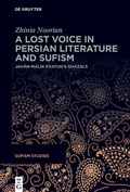 Cover: A Lost Voice in Persian Literature and Sufism - De Gruyter