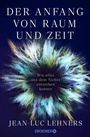 Cover: Der Anfang von Raum und Zeit - Droemer