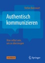 Cover: Authentisch kommunizieren - Springer