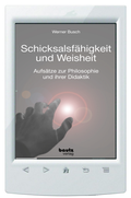 Cover: Schicksalsf&auml;higkeit und Weisheit - Traugott Bautz