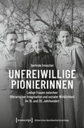 Cover: Unfreiwillige Pionierinnen - transcript