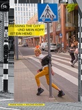 Cover: Dressing the City und mein Kopf ist ein Hemd - Verlag Kettler