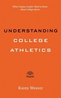 Cover: Understanding College Athletics - Johns Hopkins University Press
