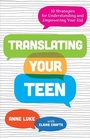 Cover: Translating Your Teen - Johns Hopkins University Press