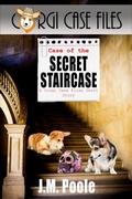 Cover: Case of the Secret Staircase: A Corgi Case Files Cozy Mystery Short Story - Secret Staircase Books