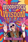 Cover: From Woodstock to Wisdom - Outskirts Press