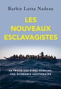 Cover: Les nouveaux esclavagistes - Grasset