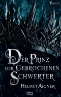 Cover: Der Prinz der gebrochenen Schwerter - tredition
