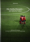 Cover: Die f&uuml;nfte Disziplin - Soft Skills f&uuml;r Trainer - BoD - Books on Demand